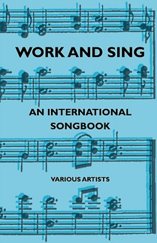 Work and Sing - An International Songbook