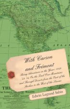 With Carson and Fremont - Being Adventures in the Years 1842-'43-'44