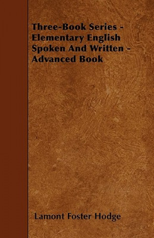 Three-Book Series - Elementary English Spoken and Written - Advanced Book