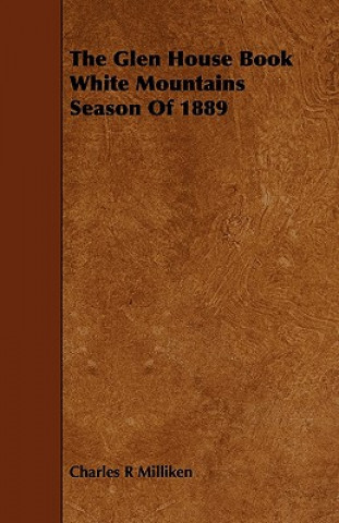 The Glen House Book White Mountains Season Of 1889