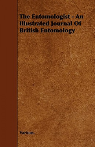The Entomologist - An Illustrated Journal of British Entomology
