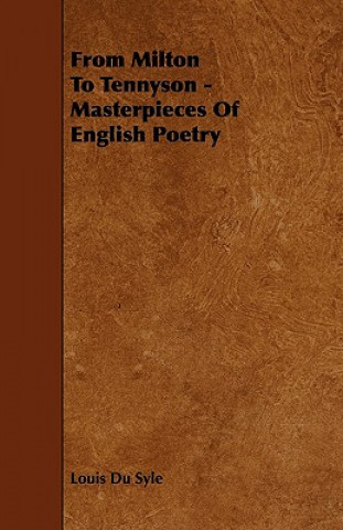 From Milton To Tennyson - Masterpieces Of English Poetry