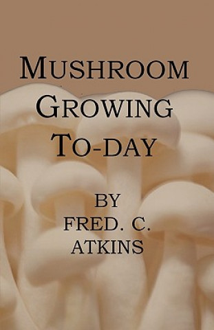 Mushroom Growing Today