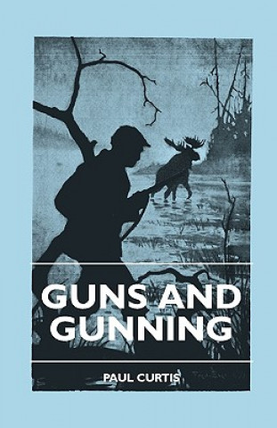 Guns And Gunning