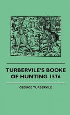 Turbervile's Booke Of Hunting 1576