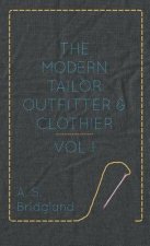 Modern Tailor Outfitter And Clothier - Vol I