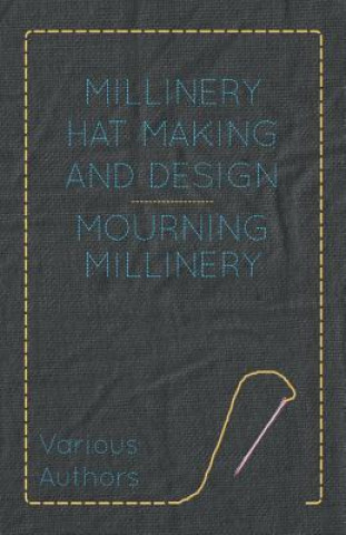 Millinery Hat Making And Design - Mourning Millinery