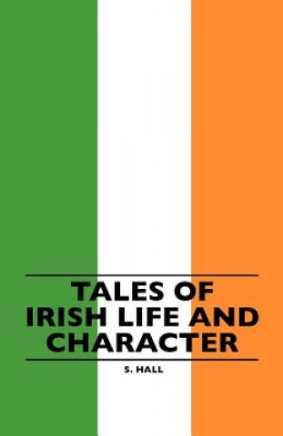 Tales Of Irish Life And Character
