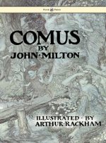 Comus - Illustrated By Arthur Rackham