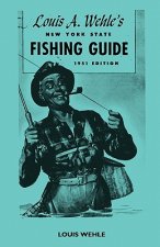 Louis A. Wehle's New York State Fishing Guide 1951 Edition