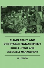Chain Fruit And Vegetable Management - Book I. - Fruit And Vegetable Management