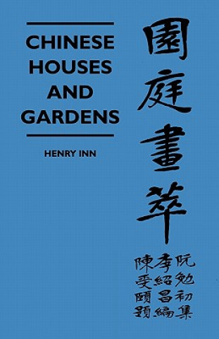 Chinese Houses And Gardens