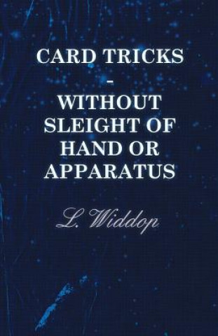 Card Tricks - Without Sleight of Hand or Apparatus