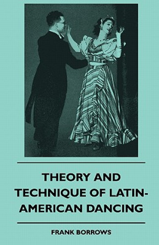 Theory And Technique Of Latin-American Dancing