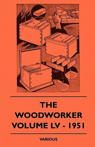 The Woodworker - Volume LV - 1951