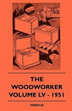 The Woodworker - Volume LV - 1951