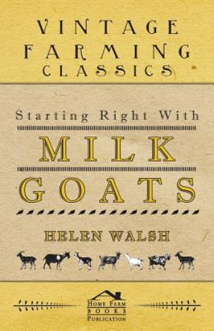 Starting Right With Milk Goats