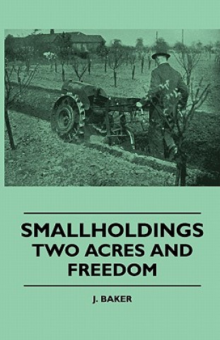 Smallholdings - Two Acres And Freedom