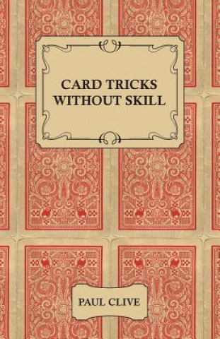 Card Tricks Without Skill