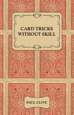Card Tricks Without Skill