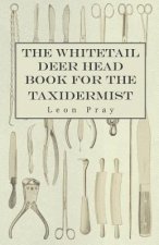 Whitetail Deer Head Book For The Taxidermist