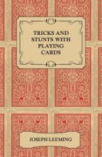 Tricks and Stunts with Playing Cards - Plus Games of Solitaire