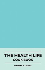 The Health Life - Cook Book