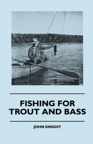 Fishing For Trout And Bass