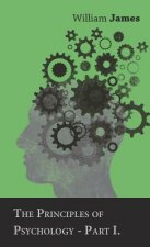 Principles Of Psychology - Part I.