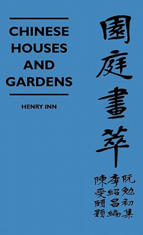 Chinese Houses and Gardens