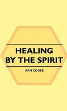 Healing By The Spirit