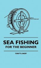 Sea Fishing - For The Beginner