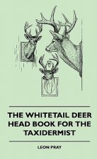 Whitetail Deer Head Book For The Taxidermist