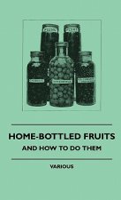 Home-Bottled Fruits - And How to Do Them