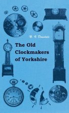 The Old Clockmakers of Yorkshire