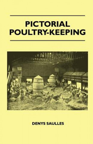 Pictorial Poultry-Keeping