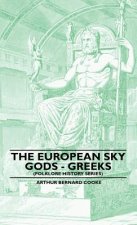 The European Sky Gods - Greeks (Folklore History Series)