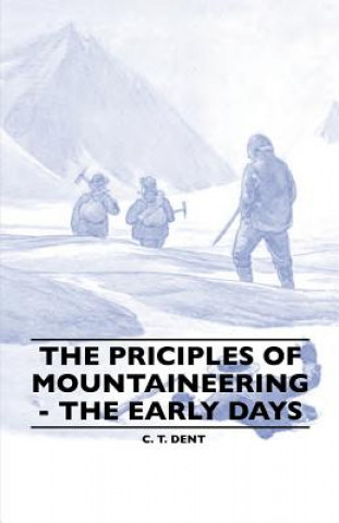 The Principles of Mountaineering - The Early Days