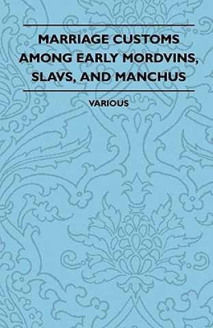 Marriage Customs Among Early Mordvins, Slavs, and Manchus