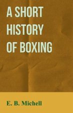 A Short History Of Boxing
