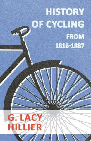 History Of Cycling - From 1816-1887