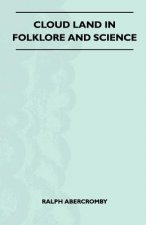 Cloud Land In Folklore And Science (Folklore History Series)