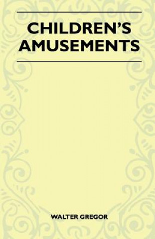 Children's Amusements (Folklore History Series)