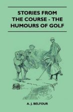 Stories From The Course - The Humours Of Golf