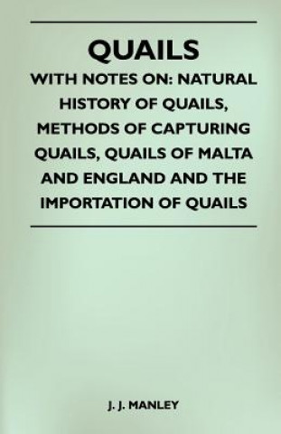 Quails - With Notes On