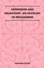 Depression And Masochism - An Account Of Mechanisms