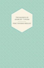 Masque of Anarchy - A Poem