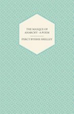 Masque of Anarchy - A Poem