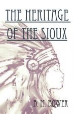 Heritage Of The Sioux