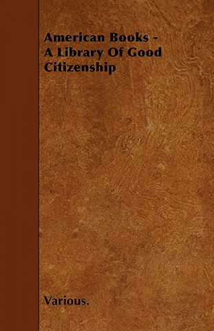 American Books - A Library of Good Citizenship